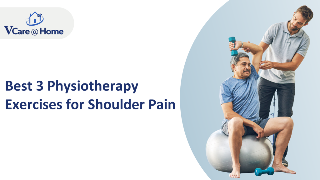 best-3-physiotherapy-exercises-for-shoulder-pain-relief