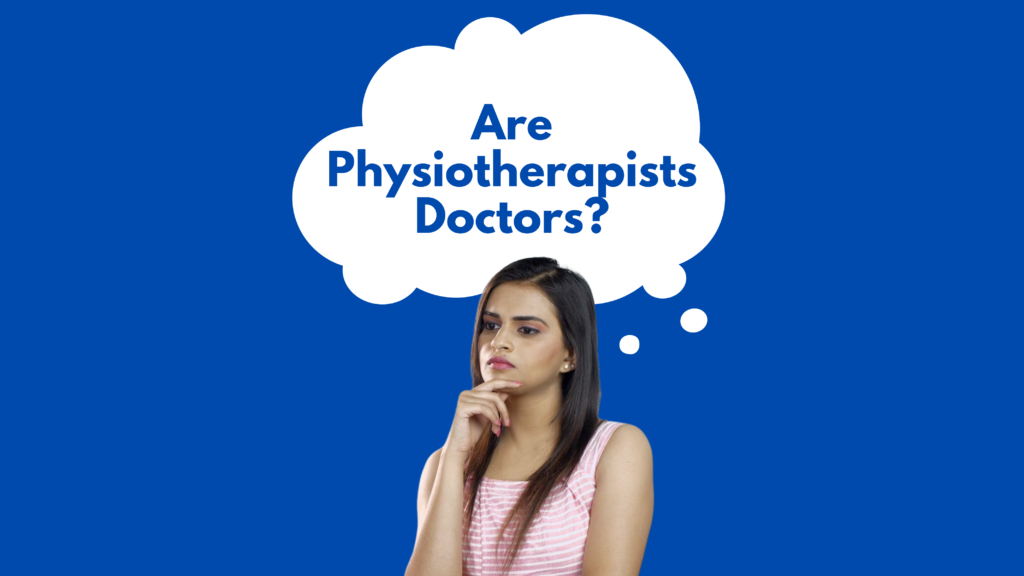 Are Physiotherapists Doctors