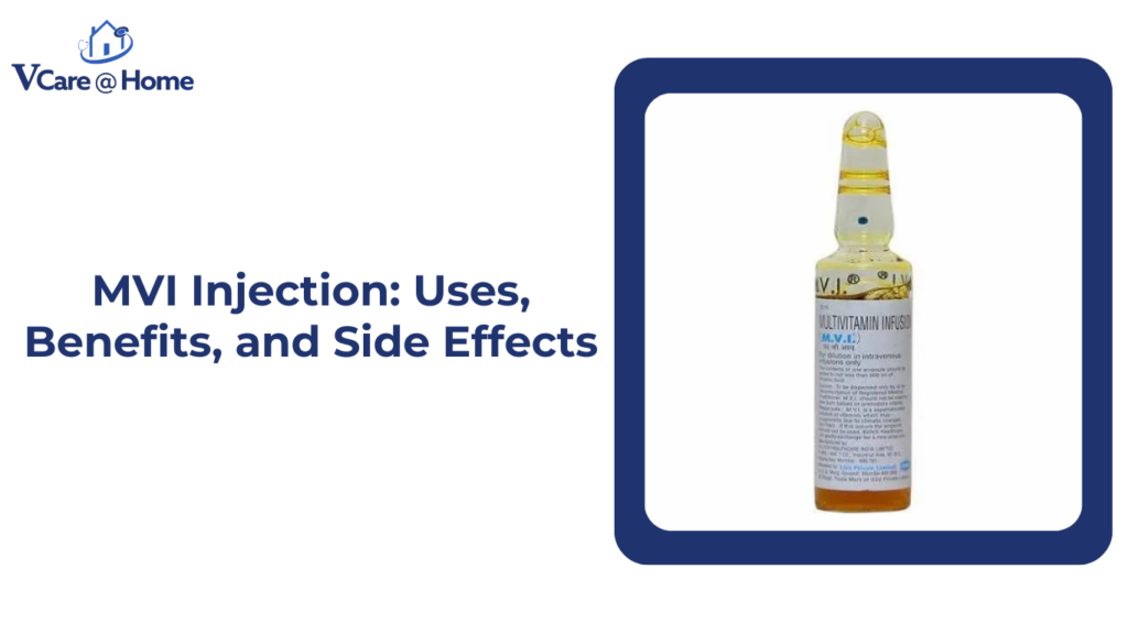 MVI Injection: Uses, Benefits, and Side Effects