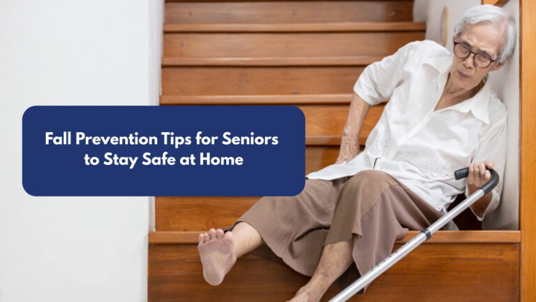 Fall Prevention Tips for Seniors to Stay Safe at Home